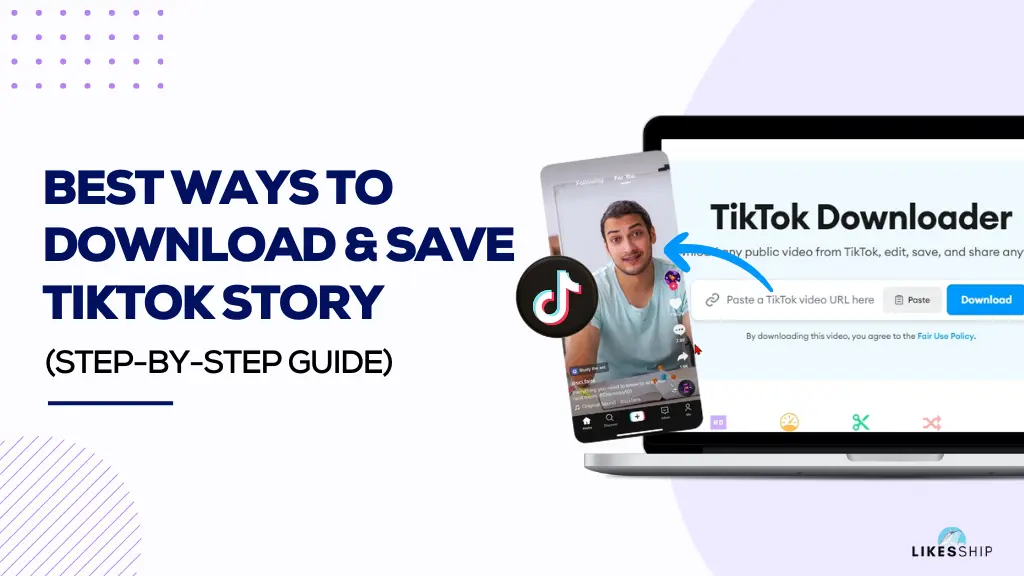 Best Ways to Download & Save TikTok Story